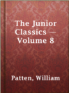 Imagen de portada para The Junior Classics — Volume 8